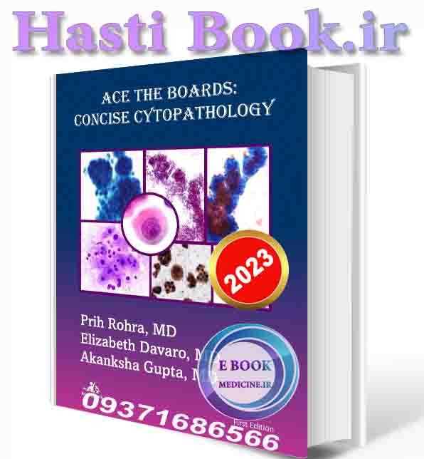 دانلود کتاب Ace The Boards: Concise Cytopathology (Ace My Path)  2023 (ORIGINAL PDF)